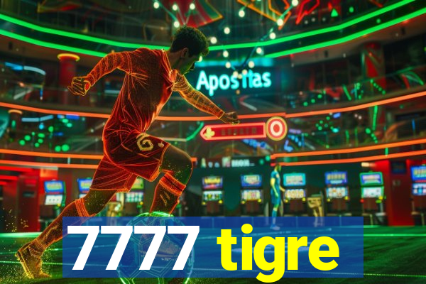 7777 tigre